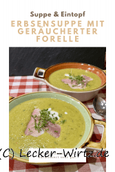 Erbsensuppe mit geräucherter Forelle