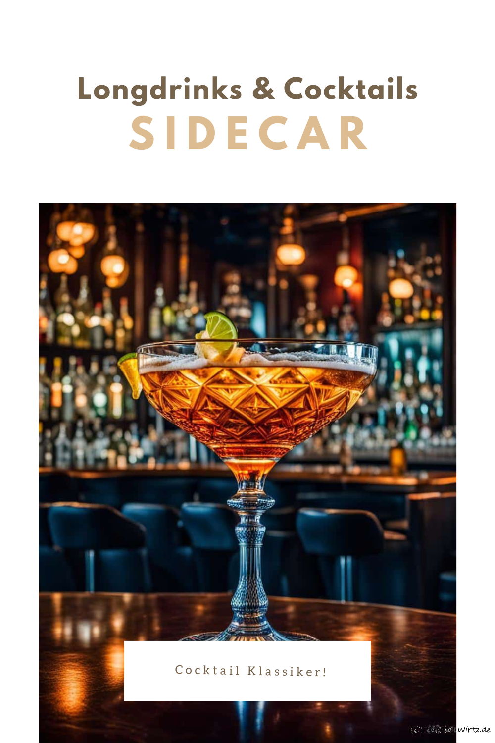 Sidecar – Cocktail Klassiker