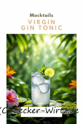 Virgin Gin Tonic (G&T alkoholfrei)