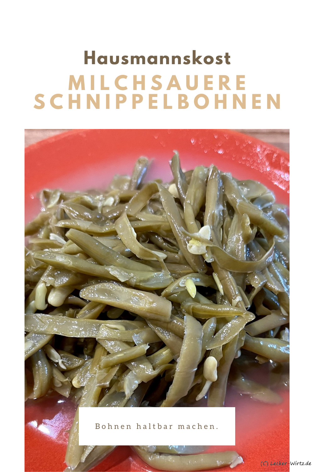 Schnibbelbohnen einmachen