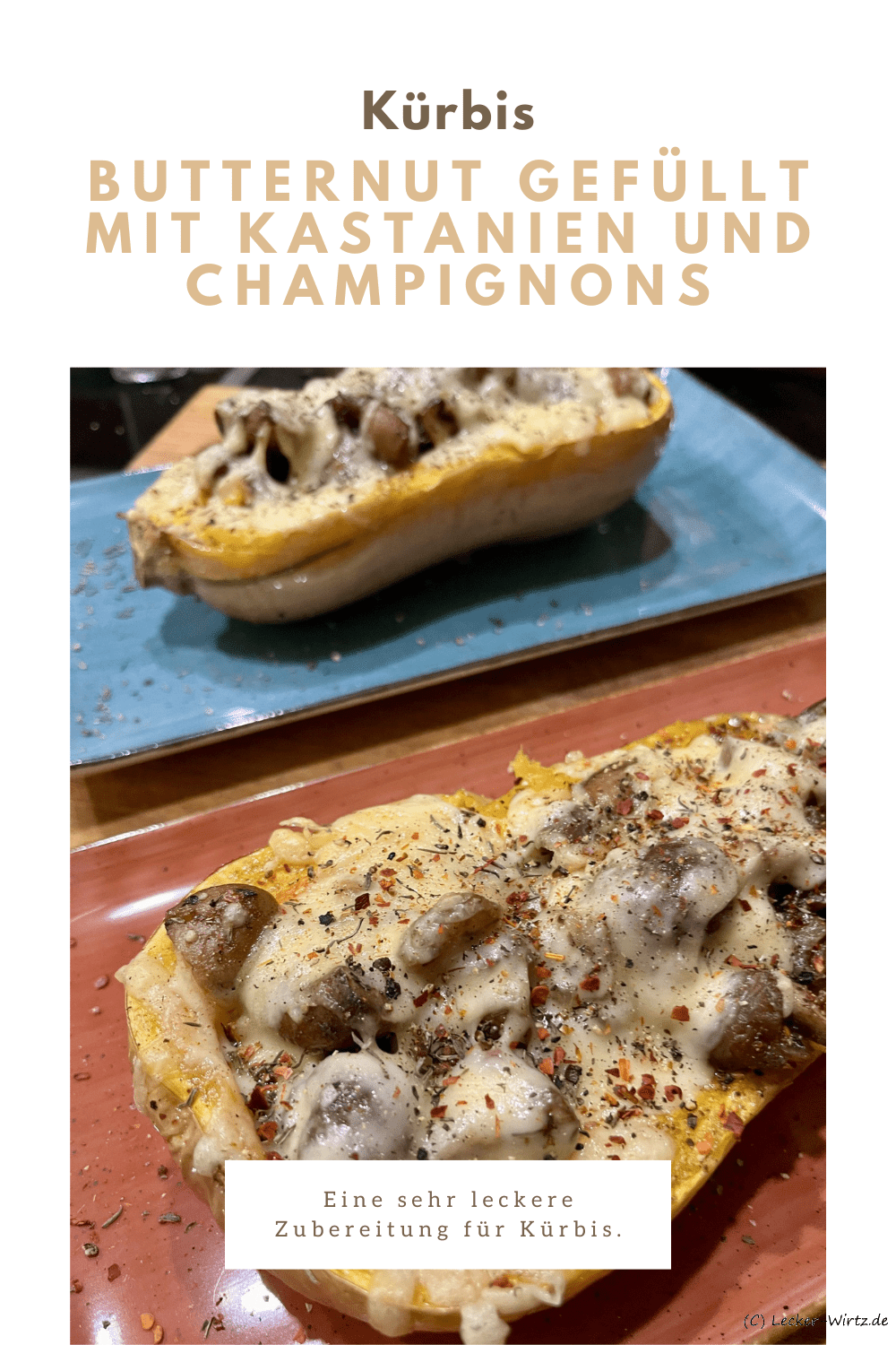 Butternut gefüllt mit Kastanien und Champignons