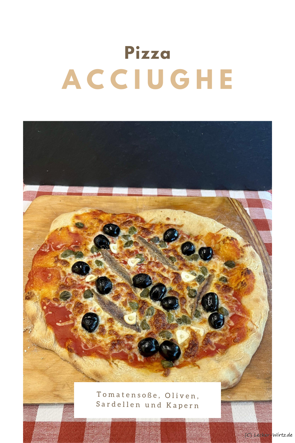 Pizza Acciughe – Tomatensoße, Oliven, Sardellen und Kapern