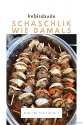 Schaschlik wie damals