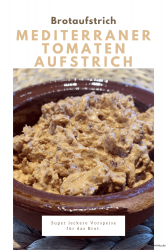 Mediterraner Tomaten Aufstrich