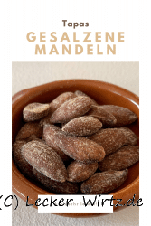 Gesalzene Mandeln – Almendras Saladas