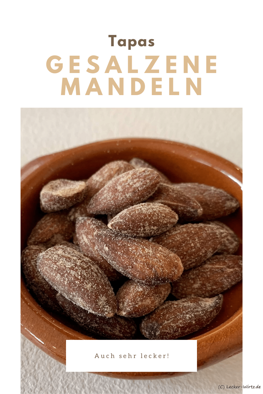 Gesalzene Mandeln – Almendras Saladas