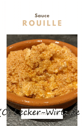 Rouille, eine schmackhafte Sauce