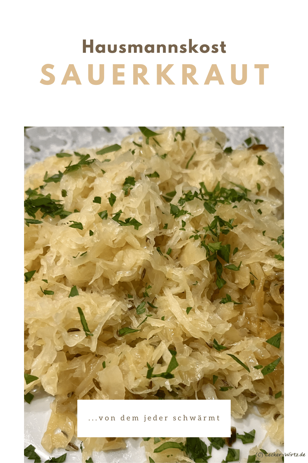 Sauerkraut von dem jeder schwärmt