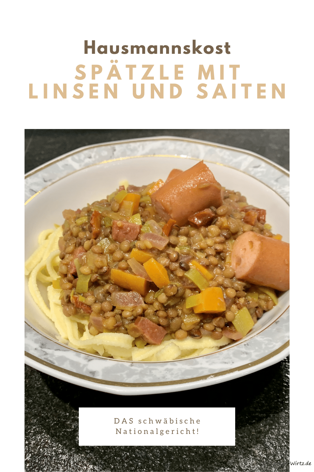 Spätzle mit Linsen und Saiten