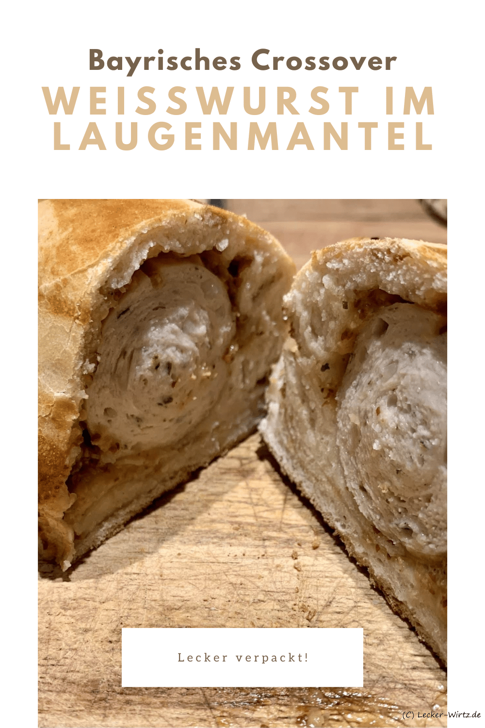 Weißwurst im Laugenmantel