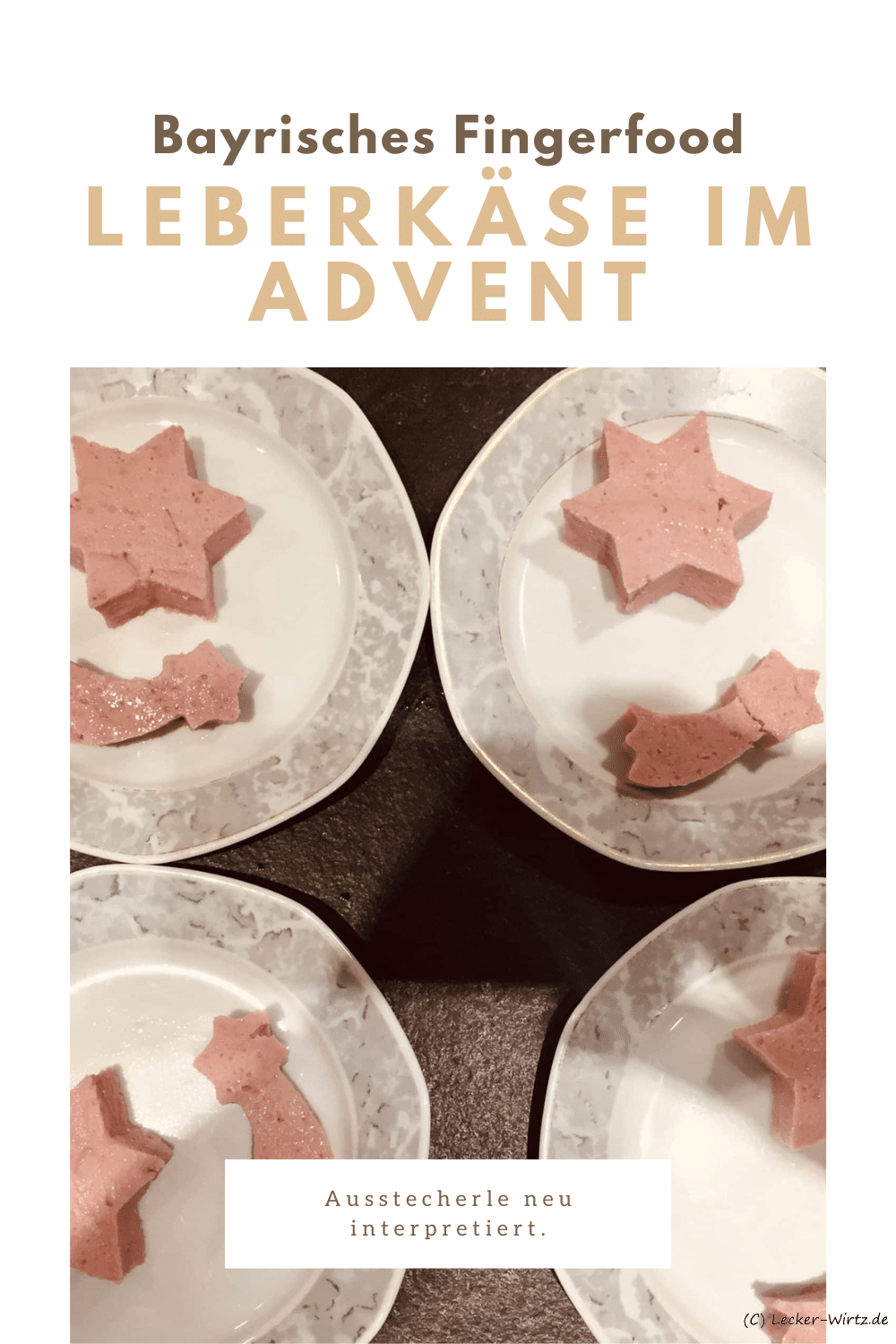 Leberkäse im Advent – Ausstecherle neu interpretiert
