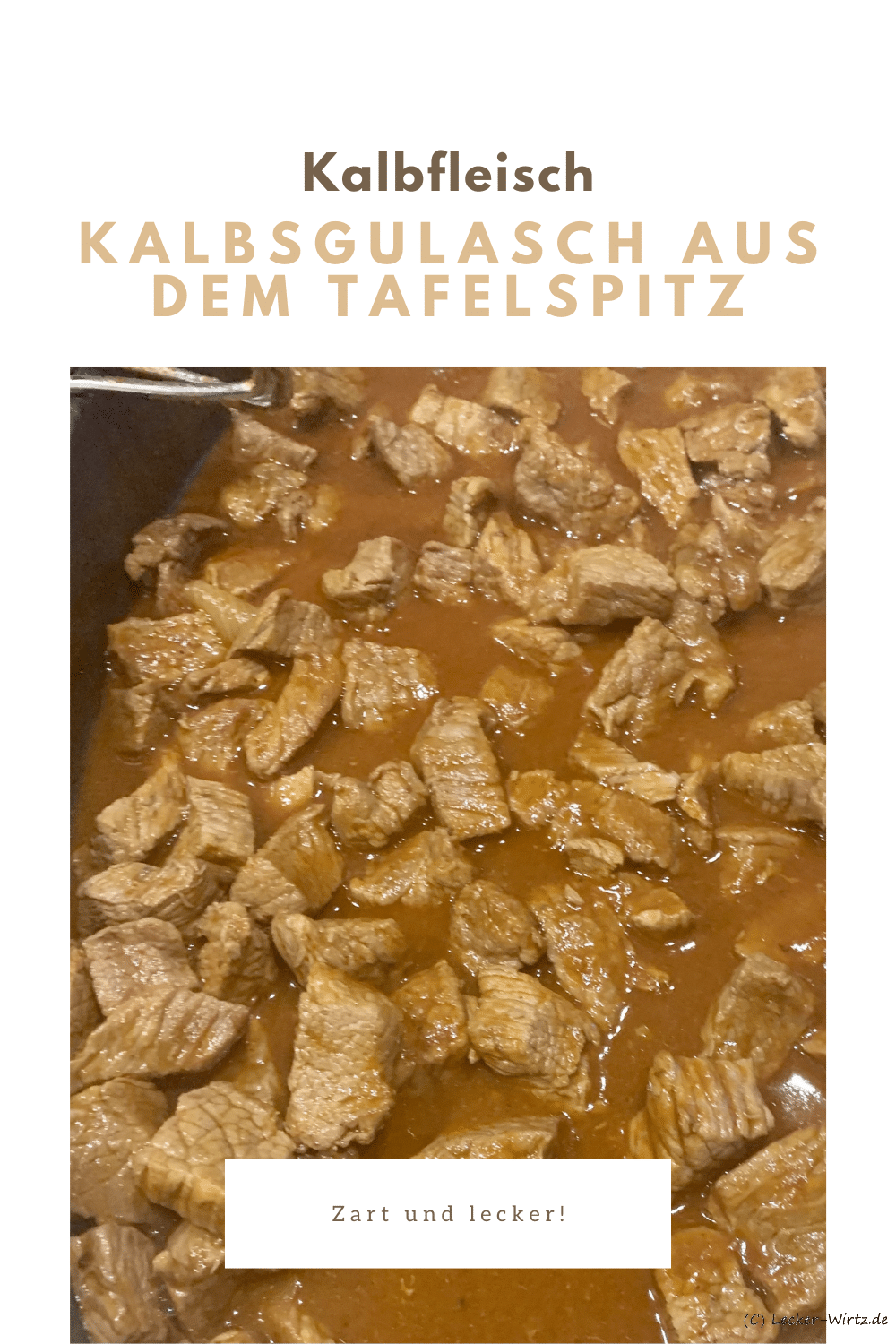 Kalbsgulasch aus dem Tafelspitz