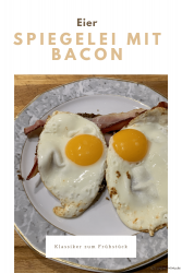 Spiegelei mit Bacon – fried eggs with bacon