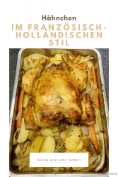 Gebratenes Hähnchen im französisch-holländischen Stil