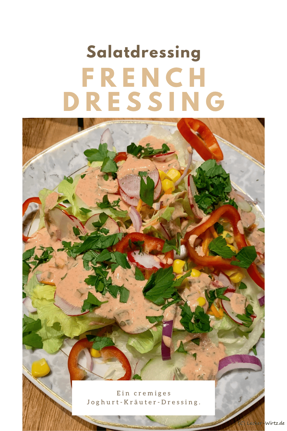 French Dressing – cremiges Joghurt-Kräuter-Dressing