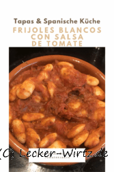 Frijoles blancos con salsa de tomate – Dicke weiße Bohnen in Tomatensauce