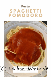 Spaghetti Pomodoro, die Mutter aller Pastasaucen