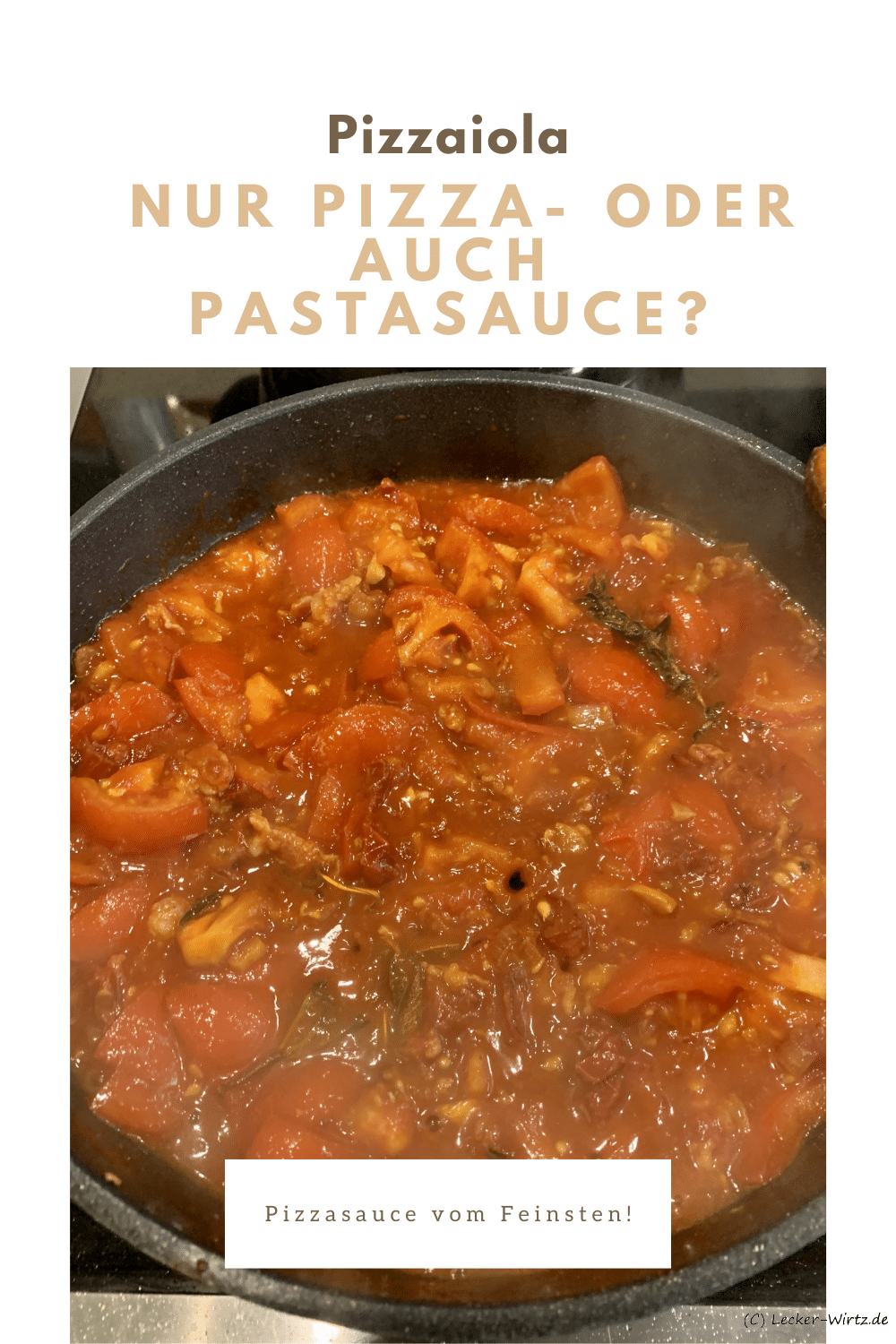 Pizzaiola - nur Pizza- oder Pastasauce