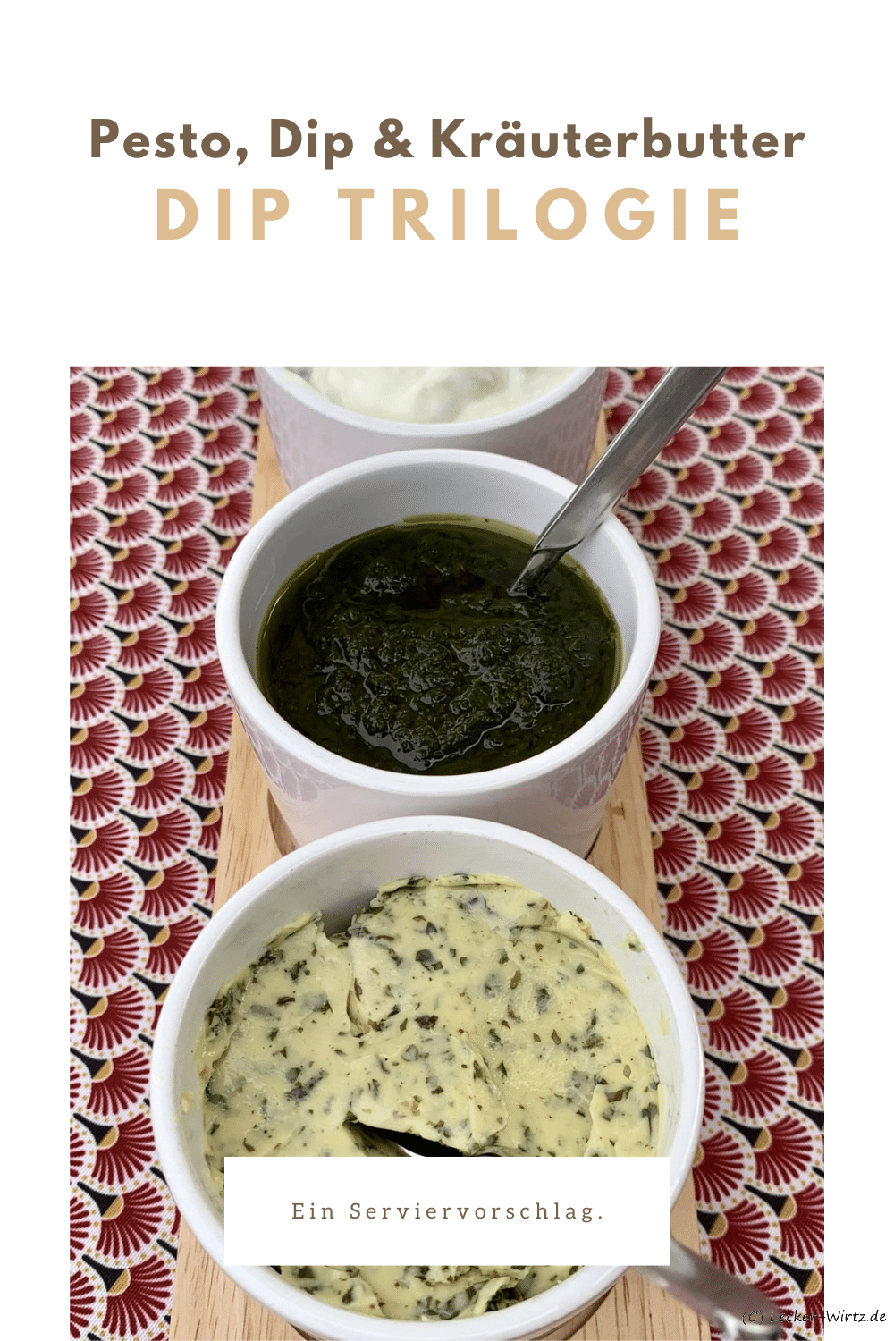 Dip Trilogie – Kräuterbutter, Pesto, Tzatziki – Serviervorschlag
