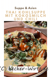Thai Kohlsuppe mit Kokosmilch und Chili