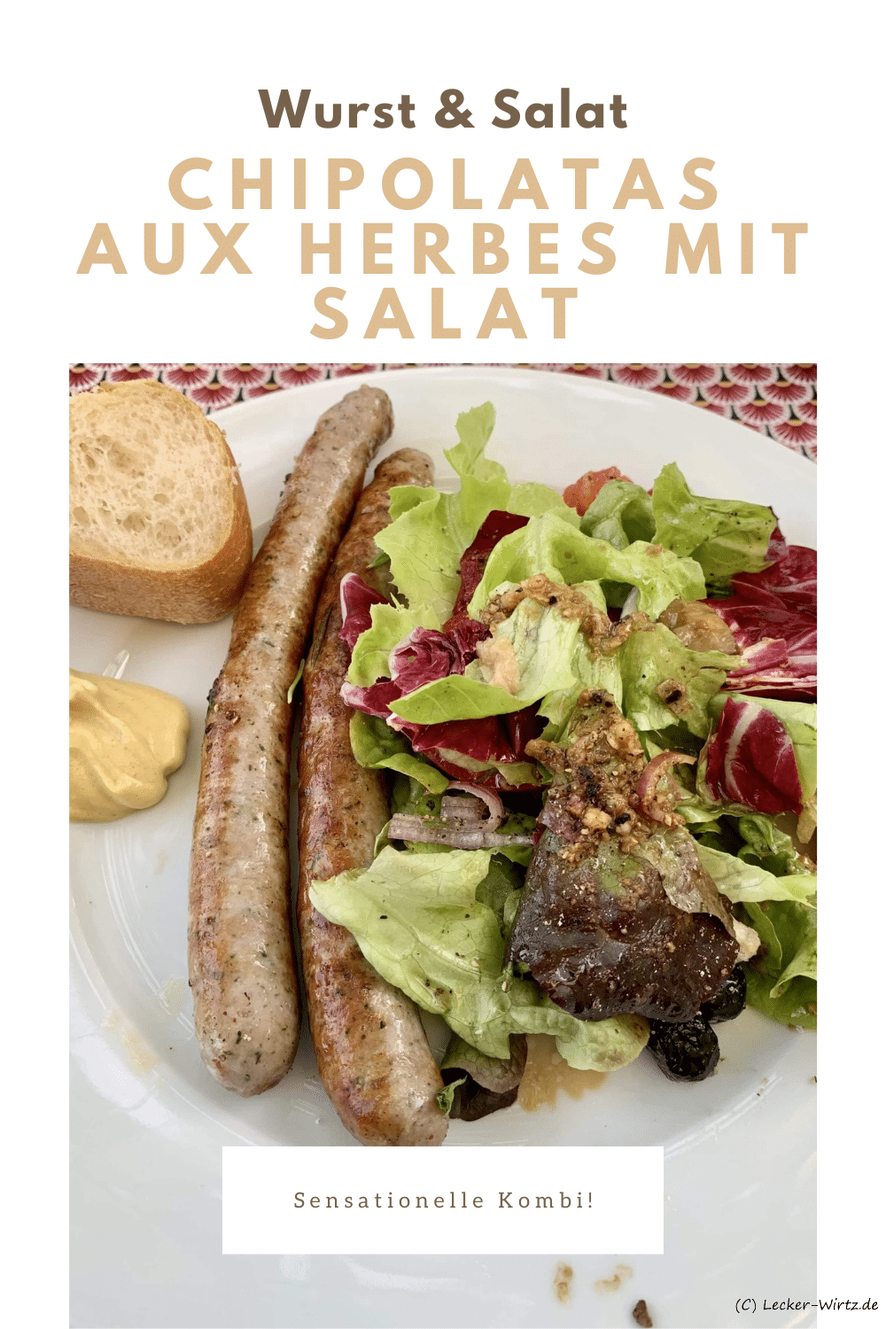 Chipolatas aux herbes mit Salat