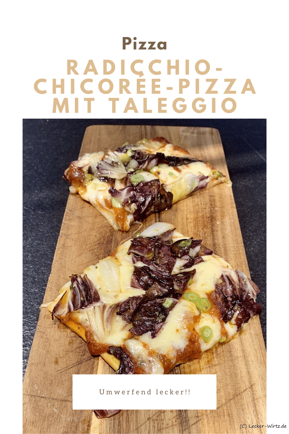 Radicchio-Chicorée-Pizza mit Taleggio