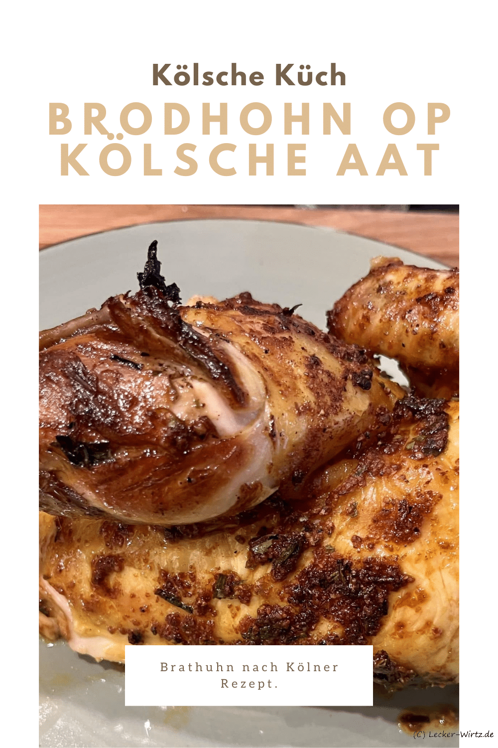 Brodhohn op kölsche Aat - Brathuhn nach Kölner Rezept