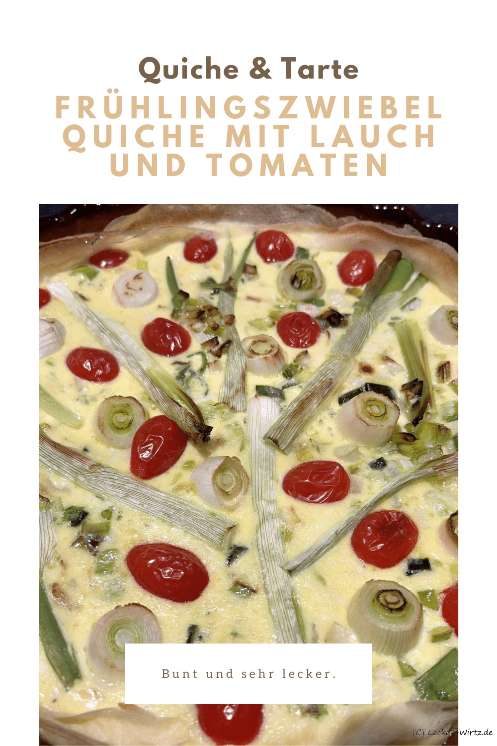 Frühlingszwiebel Quiche mit Lauch und Tomaten