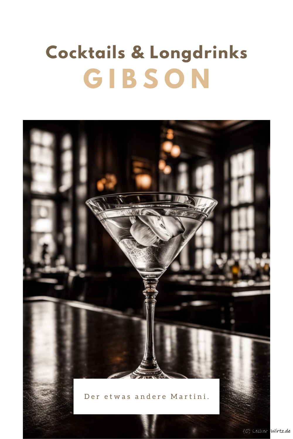 Gibson, der etwas andere Martini