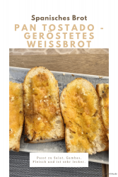 Pan tostado – geröstetes Weißbrot