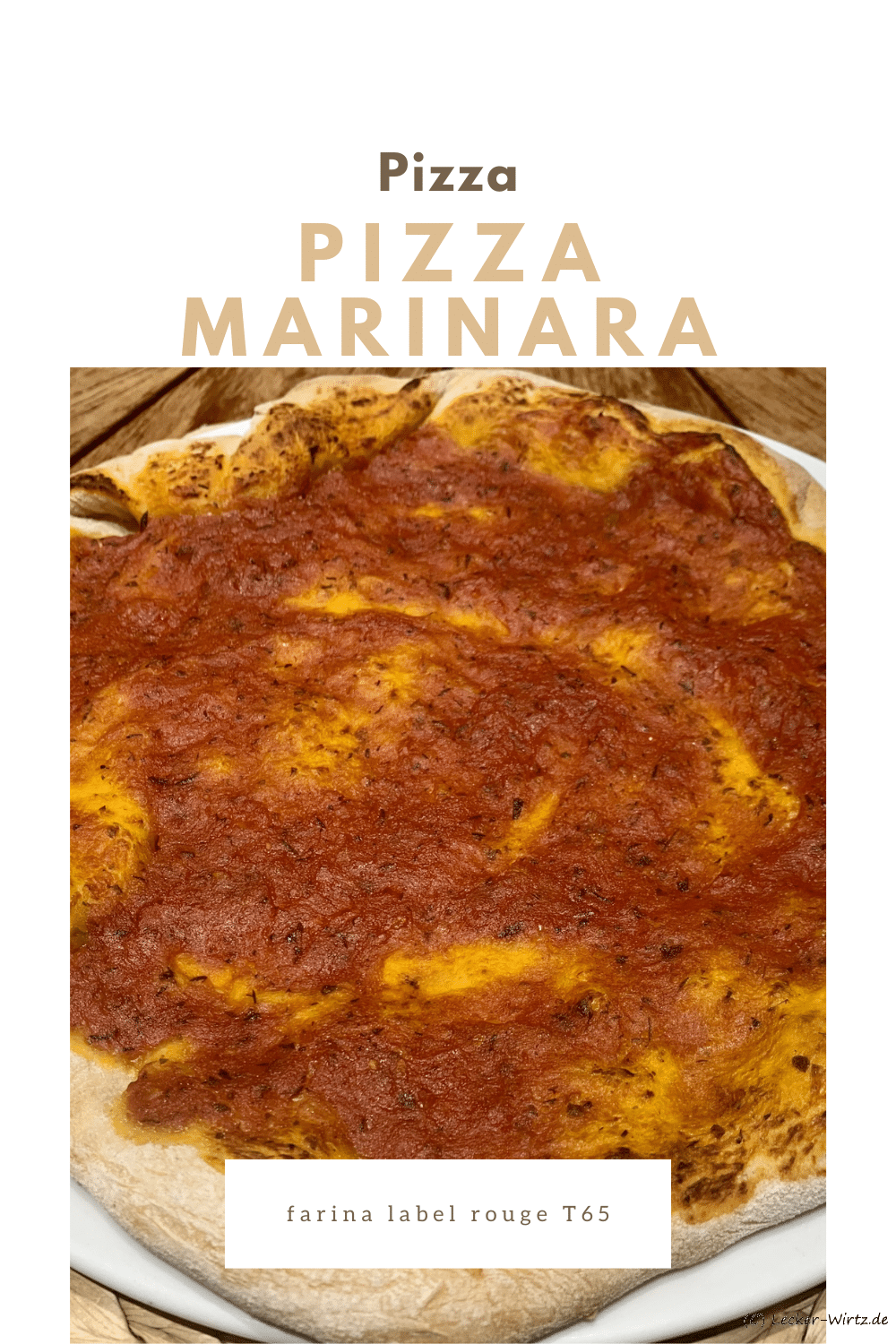 Pizza Marinara mit Mehl farina label rouge T65