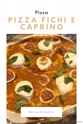 Pizza fichi e caprino – Pizza Feigen-Ziegenkäse
