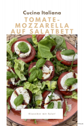 Tomate-Mozzarella auf Salatbett
