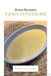 Vanillepudding nach Omas Rezept