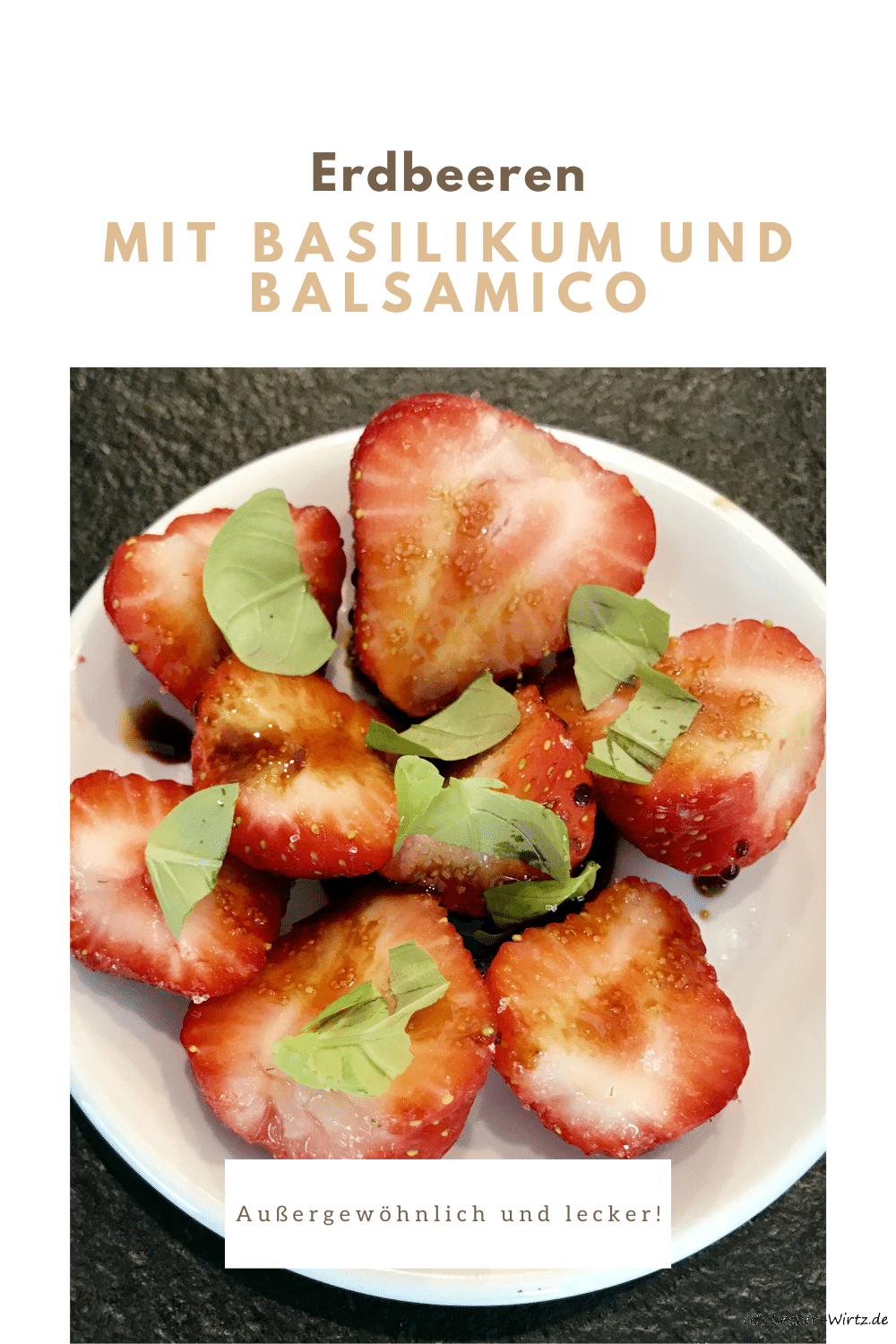 Erdbeeren mit Basilikum und Balsamico