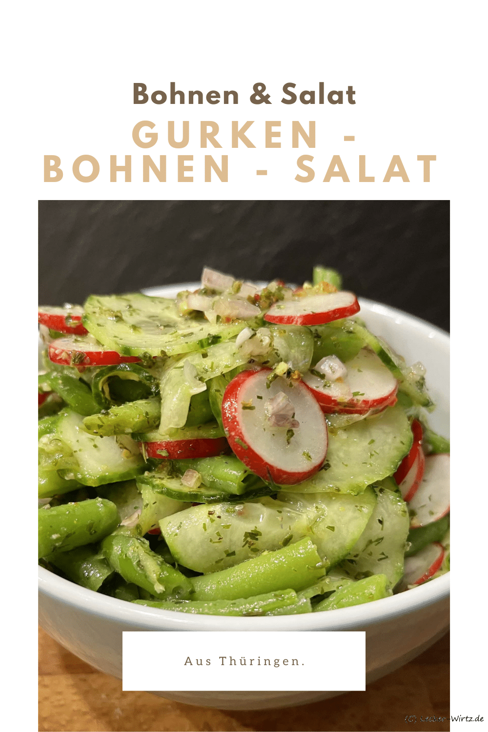 Gurken - Bohnen - Salat aus Thüringen