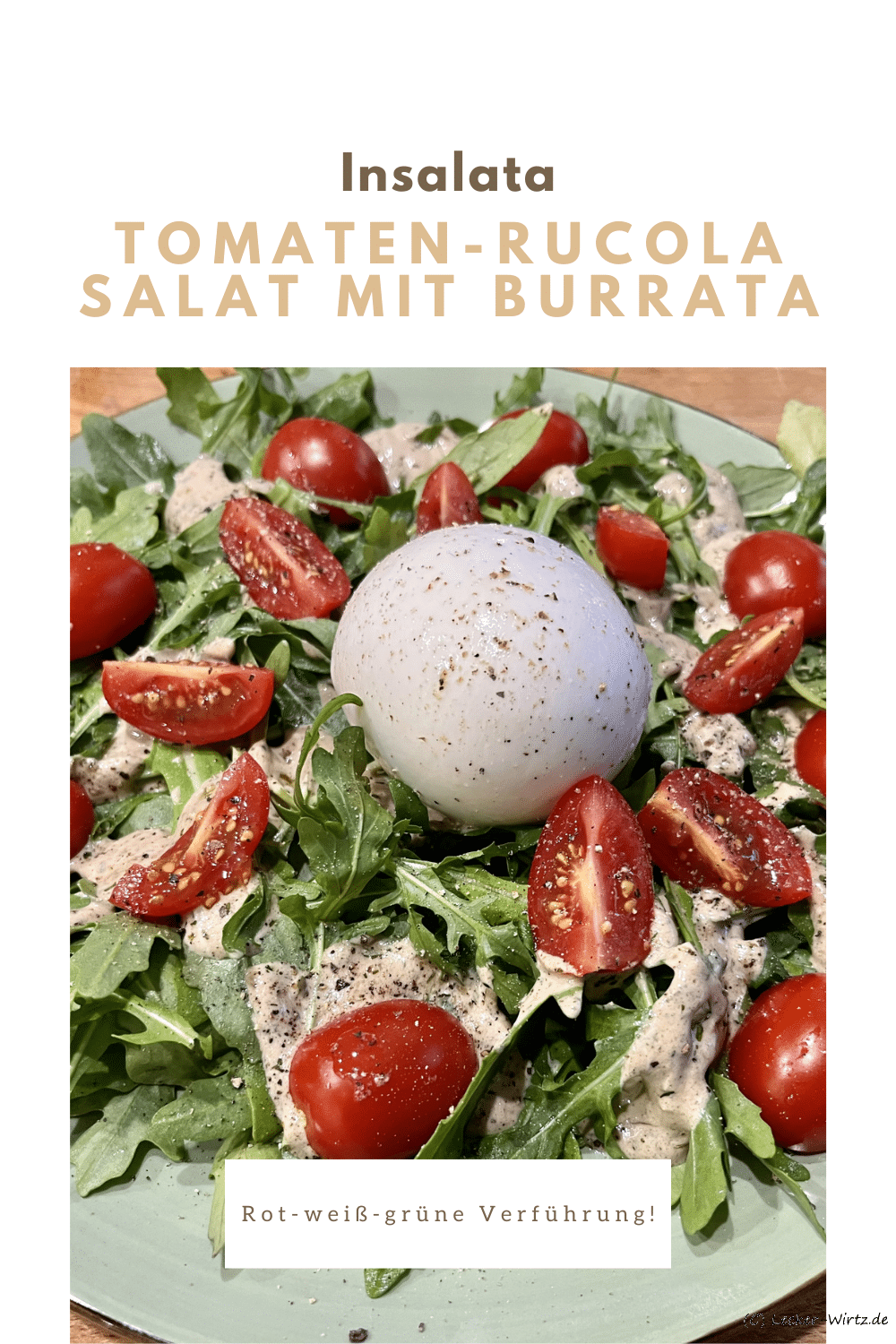 Tomaten-Rucola Salat mit Burrata und Balsamico-Senf Dressing