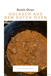 Gulasch aus dem Dutch Oven