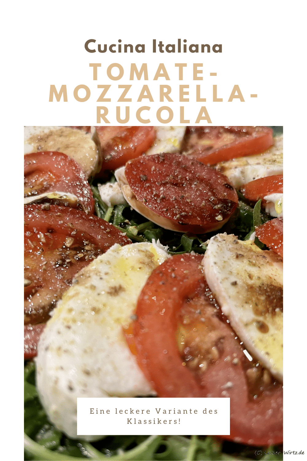 Tomate-Mozzarella-Rucola