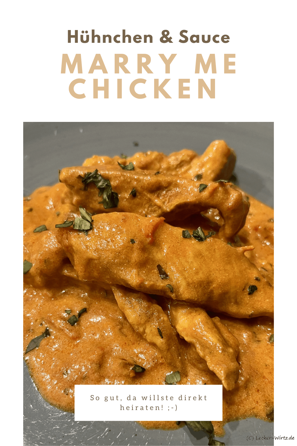 Marry me Chicken – das Ja-sage-Hühnchen mit leckerer Parmesansauce