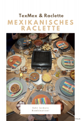 Mexikanisches Raclette