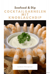 Cocktailgarnelen mit Knoblauchdip