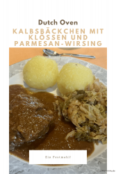 Kalbsbäckchen aus dem Dutch Oven mit Klößen und Parmesan-Wirsing