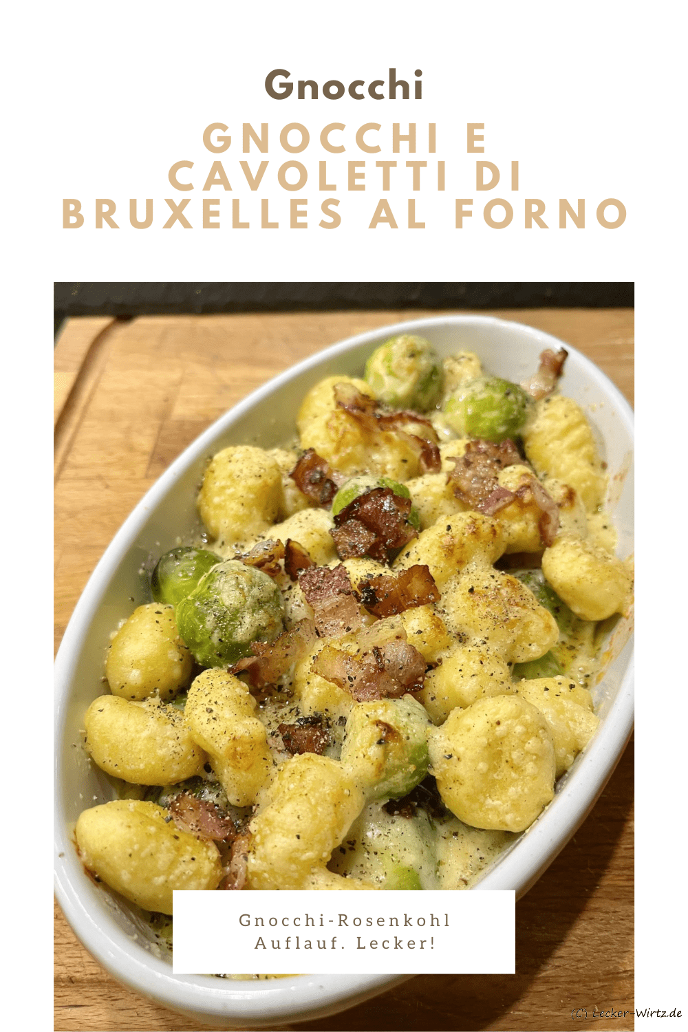 Gnocchi e cavoletti di Bruxelles al forno – Gnocchi-Rosenkohl Auflauf