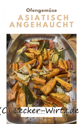 Leckeres Ofengemüse – asiatisch angehaucht