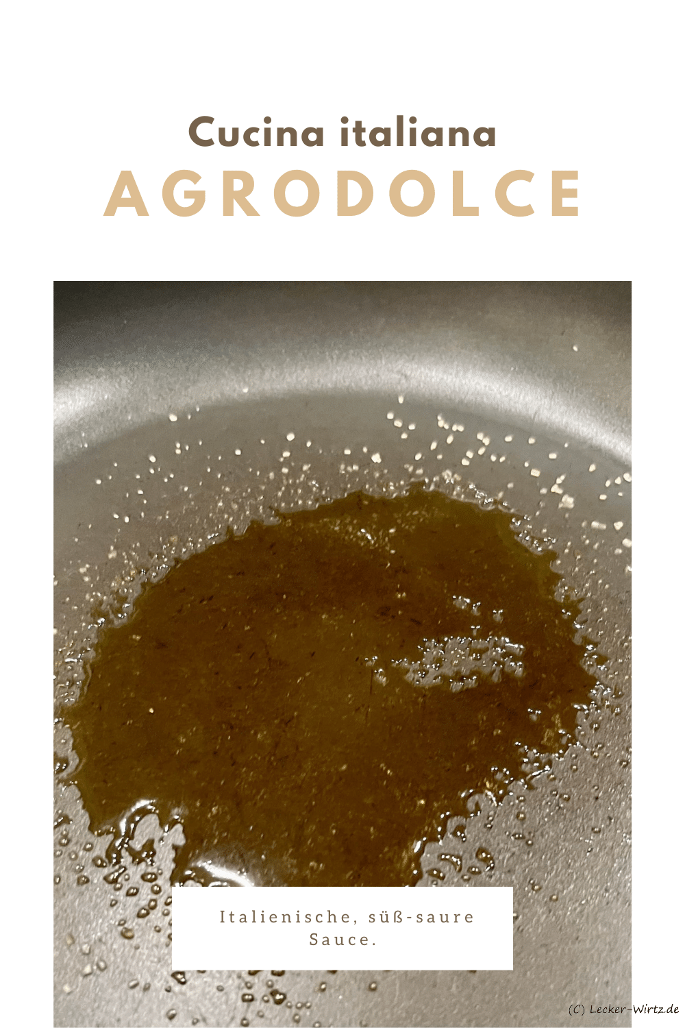 Agrodolce – italienische, süß-saure Sauce