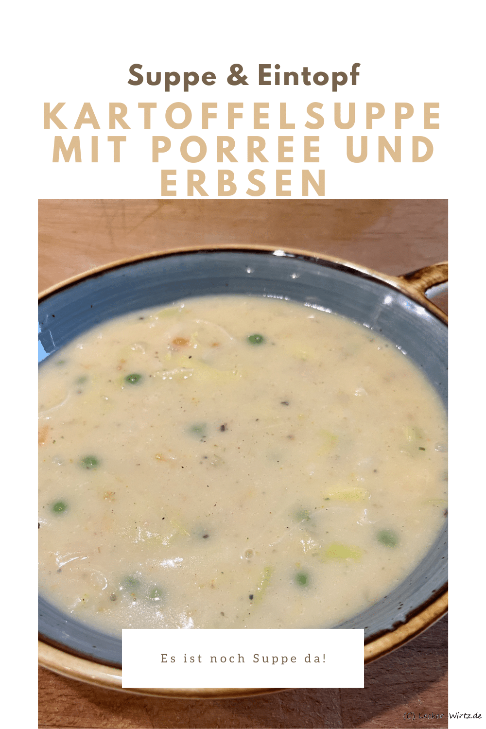 Kartoffelsuppe mit Porree und Erbsen