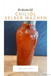 Chiliöl selber machen