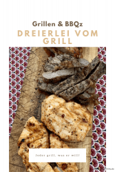 Dreierlei vom Grill