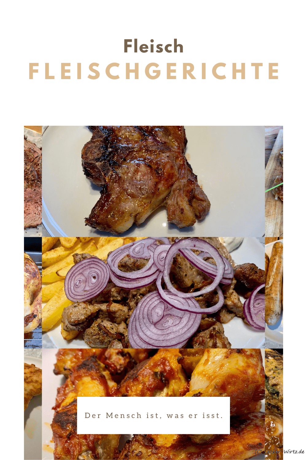 Eine Collage verschiedener Fleischgerichte von Lecker Wirtz, um die es zusammen mit Links zu den Rezepten in diesem Artikel geht.